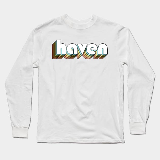 Haven - Retro Rainbow Typography Faded Style Long Sleeve T-Shirt by Paxnotods